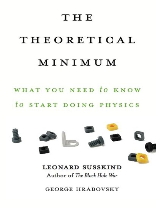 Title details for The Theoretical Minimum by Leonard Susskind - Wait list